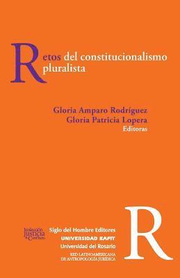 Gloria Patricia Lopera, Gloria Amparo Rodriguez - Retos del constitucionalismo pluralista, Häftad. Tillgänglighet: Lägg i varukorg