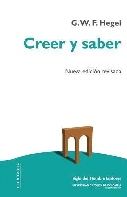 Hegel Georg Wilhelm Friedrich - Creer y saber: O la filosofía-de-la-reflexión de la subjetividad en la plenitud de sus formas como filosofía de Kant, de Jacobi y de Fichte, Häftad. Tillgänglighet: Lägg i varukorg