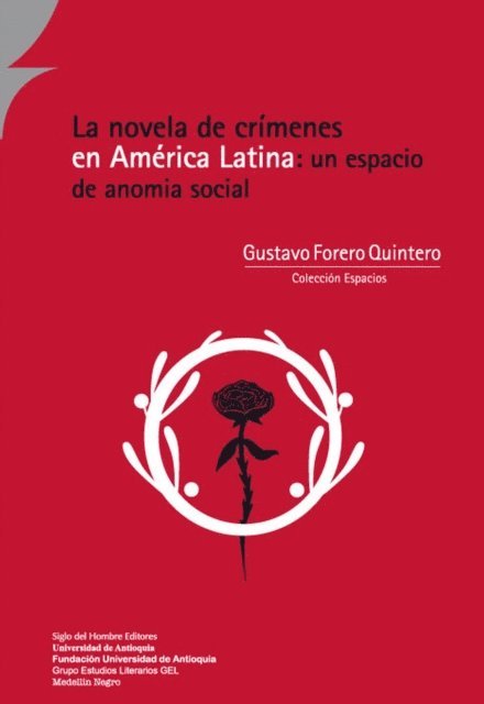 Gustavo Forero Quintero - La novela de crímenes en América Latina: un espacio de anomia social, E-bok. Tillgänglighet: Lägg i varukorg