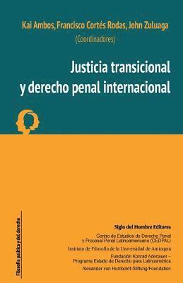 Francisco Cortes Rodas, John Zuluaga - Justicia transicional y derecho penal internacional, Häftad