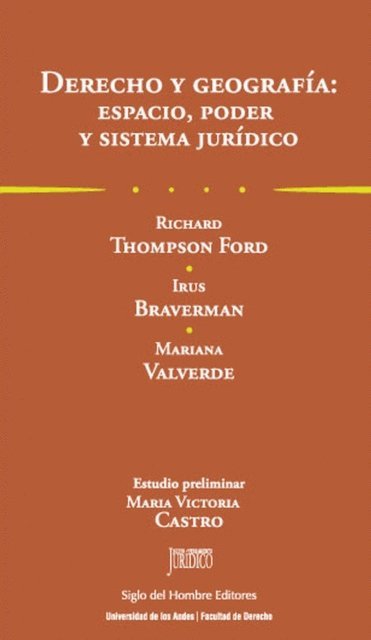 Mariana Valverde, Irus Braverman, Nicholas Blomley, Richard T Ford - Derecho y geografía: espacio, poder y sistema jurídico, E-bok