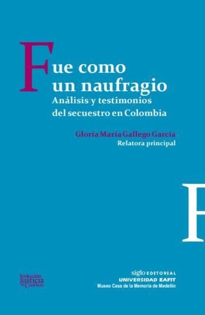 Gloria Maria Gallego Garcia - Fue como un naufragio, E-bok