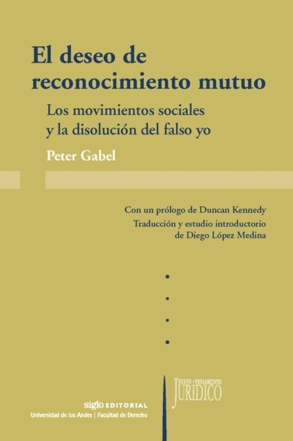 Peter Gabel - El deseo de reconocimiento mutuo, E-bok