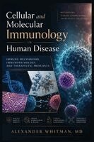 Cellular and Molecular Immunology in Human Disease