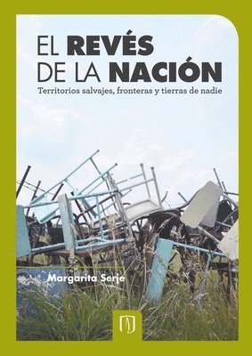 Margarita Serje - El revés de la nación, Häftad