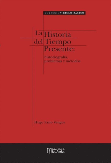 Hugo Fazio - La historia del tiempo presente, E-bok