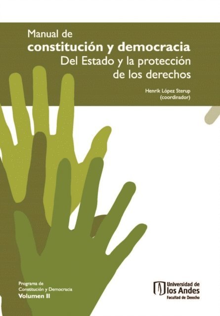 Henrik Lopez Sterup - Manual de Constitución y Democracia. Del Estado y la protección de los derechos. Volumen II, E-bok