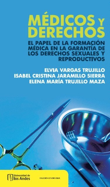 Elena Maria Trujillo, Elvia Esther Vargas, Isabel Cristina Jaramillo - Médicos y derechos, E-bok. Tillgänglighet: Lägg i varukorg