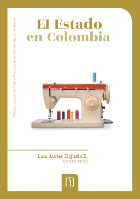 Luis Javier Orjuela - El Estado en Colombia, E-bok