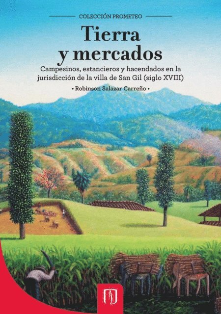 Robinson Salazar Carreno - Tierra y mercados, E-bok