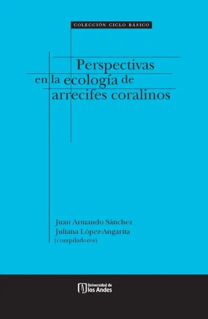 Juliana Lopez Angarita, Juan Armando Sanchez - Perspectivas en la ecología de arrecifes coralinos, E-bok. Tillgänglighet: Lägg i varukorg