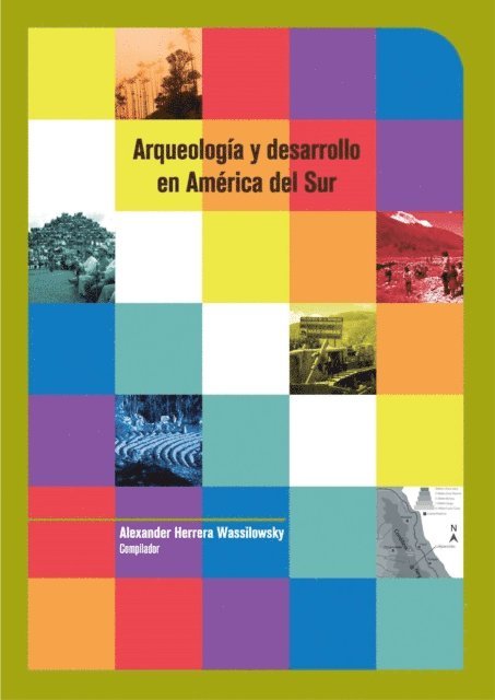 Alexander Herrera Wassilowsky - Arqueología y desarrollo en América del Sur, E-bok