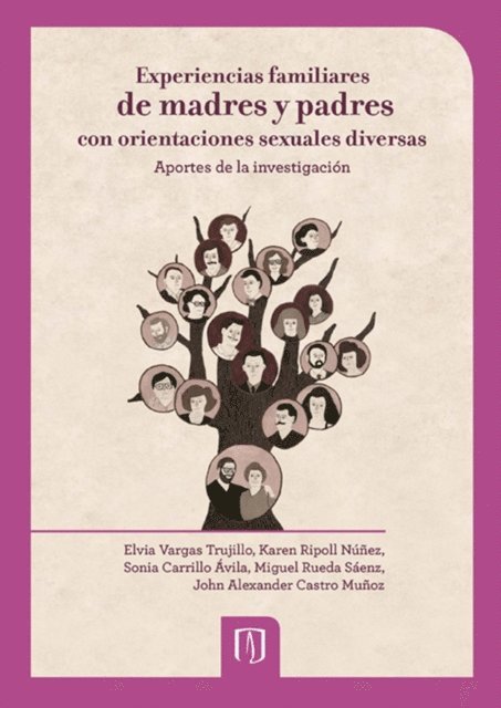 John Alexander Castro Munoz, Miguel Rueda Saenz, Sonia Carrillo Avila, Karen Ripoll Nunez, Elvia Vargas Trujillo - Experiencias familiares de madres y padres con orientaciones sexuales diversas: aportes de la investigación, E-bok