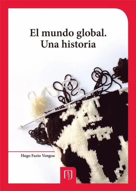 Hugo Fazio Vengoa - El mundo global. Una historia, E-bok. Tillgänglighet: Lägg i varukorg