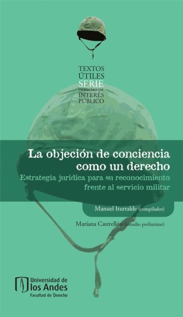 Mariana Castrellon, Manuel Iturralde - La objeción de conciencia como un derecho, E-bok