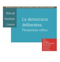 La democracia deliberativa. Perspectiva critica