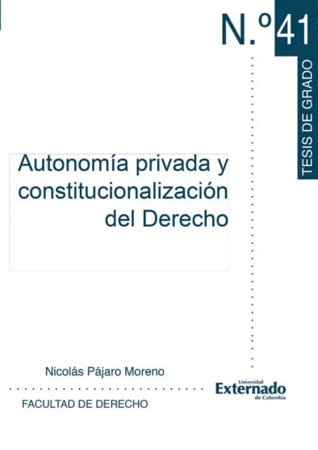Nicolas Pajaro Moreno - Autonomía privada y constitucionalización del Derecho, E-bok