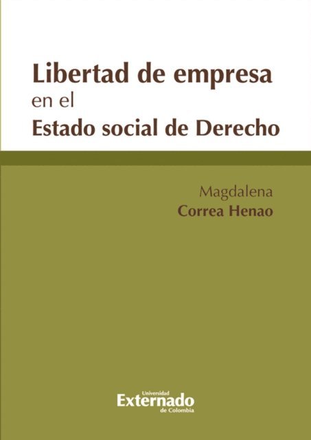 Magdalena Correa Henao - Libertad de Empresa en el Estado Social de Derecho, E-bok