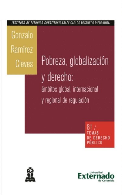 Gonzalo A Ramirez Cleves - Pobreza, globalización y derecho, E-bok