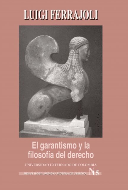 Luigi Ferrajoli - El Garantismo y la filosofía del derecho, E-bok