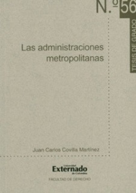 Juan Carlos Covilla - Las administraciones metropolitanas, E-bok