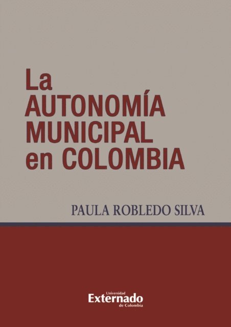 Paula Robledo Silva - La autonomía municipal en Colombia, E-bok