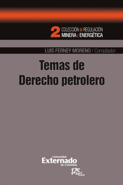 Luis Ferney Moreno Castillo - Temas de derecho petrolero, E-bok