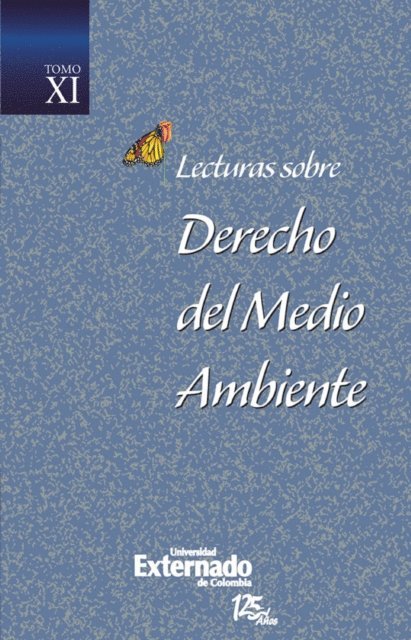 Alvaro Osorio sierra, Manuel Santiago burgos navarro, Alvaro Hernando Cardona Gonzalez - Lecturas sobre Derecho del Medio Ambiente Tomo XI, E-bok