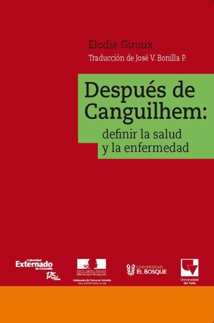 Elodie Giroux - Después de Canguilhem: definir la salud y la enfermedad, E-bok