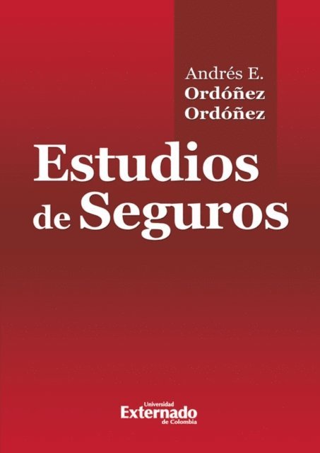 Andres E Ordonez - Estudios de seguros, E-bok