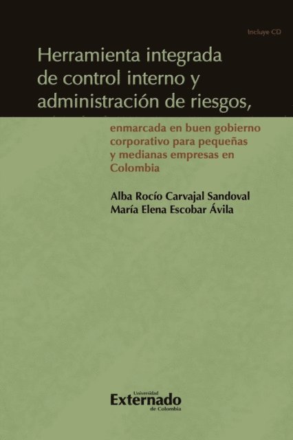 Maria Elena Escobar Avila, Alba Rocio Carvajal Sandoval - Herramienta integrada de control interno y administración de riesgos, enmarcada en buen gobierno corporativo para pequeñas y medianas empresas en Colombia, E-bok