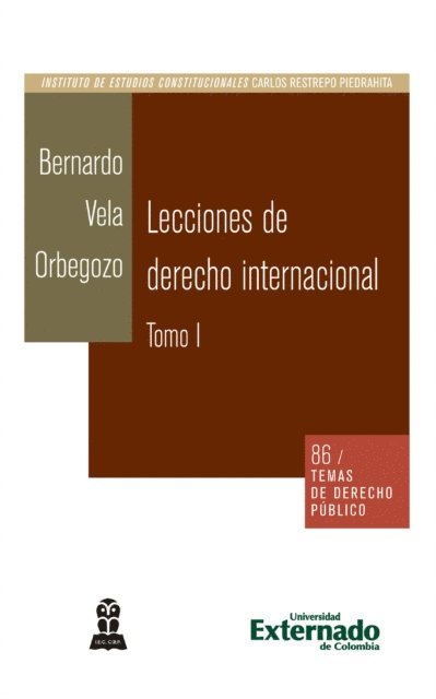 Bernardo Vela Orbegozo - Lecciones de derecho internacional.Tomo I, E-bok