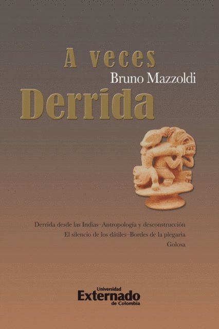 Bruno Mazzoldi - A Veces Derridá – Ensayo filosófico, E-bok