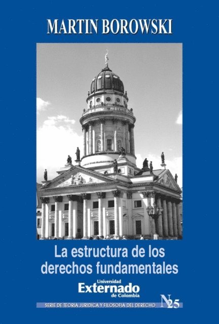 Martin Borowski - La estructura de los derechos fundamentales, E-bok