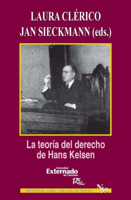 Jan Sieckmann, Laura Clerico - La teoría del derecho de Hans Kelsen, E-bok