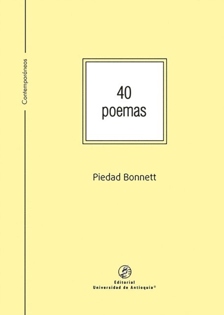 Piedad Bonnett - 40 poemas, E-bok