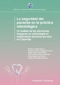 La seguridad del paciente en la práctica odontológica