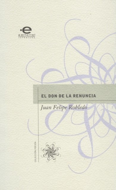 Juan Felipe Robledo - El don de la renuncia, E-bok. Tillgänglighet: Lägg i varukorg