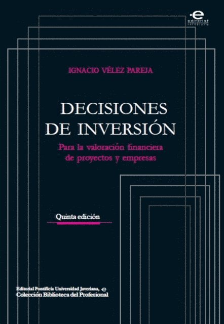 Ignacio Velez Pareja - Decisiones de inversión, E-bok