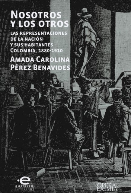 Amada Carolina Perez Benavides - Nosotros y los otros, E-bok