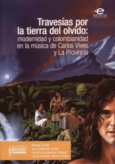 Manuel Sevilla - Travesías por la tierra del olvido, E-bok