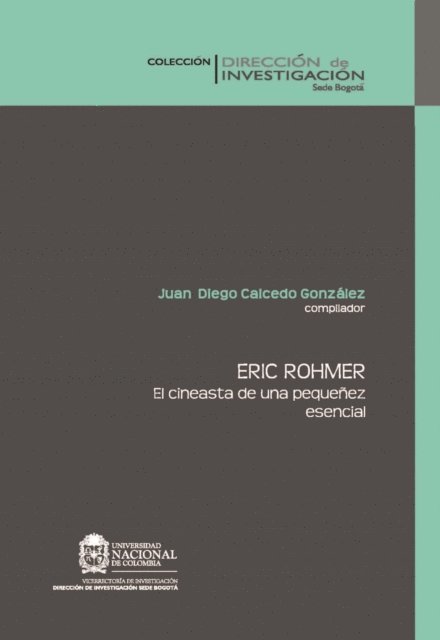 Juan Diego Caicedo Gonzalez - Eric Rohmer. El cineasta de una pequeñez esencial, E-bok