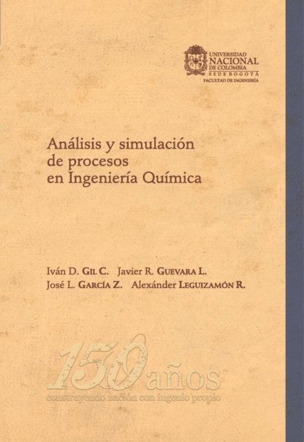 Jose Garcia, Javier Guevara, Ivan Gil - Análisis y simulación de procesos en ingeniería química, E-bok