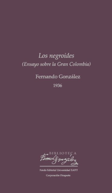 Fernando Gonzalez - Los negroides, E-bok