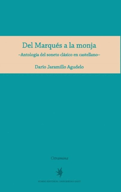 Dario Jaramillo Agudelo - Del Marques a la monja, E-bok