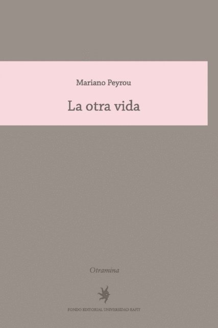 Mariano Peyrou - La otra vida, E-bok