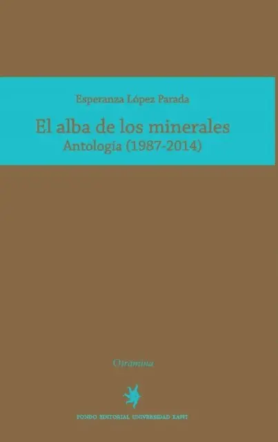 Esperanza Lopez Parada - El alba de los minerales, E-bok. Tillgänglighet: Lägg i varukorg