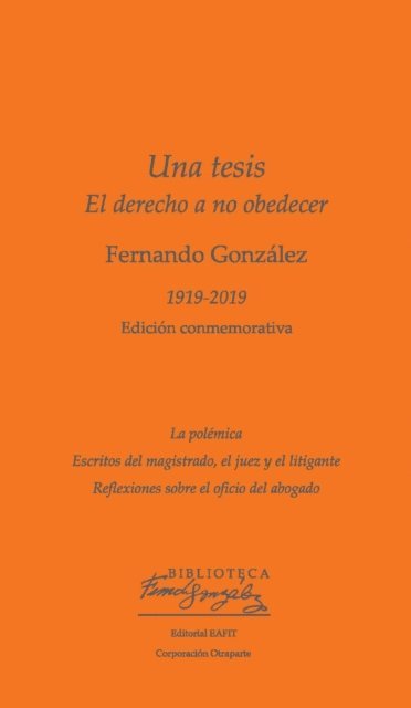 Fernando Gonzalez - Una tesis. El derecho a no obedecer, E-bok