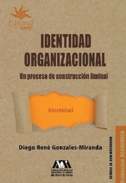 Diego Rene Gonzales Miranda - Identidad Organizacional, E-bok