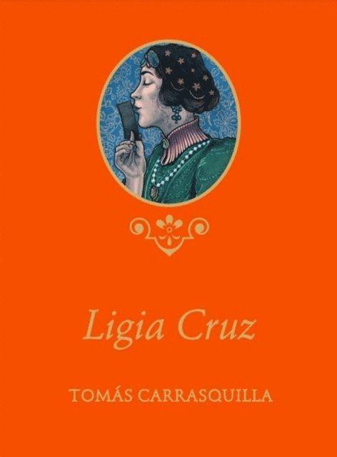 Tomas Carrasquilla - Ligia Cruz, E-bok